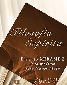 Filosofia espírita 19 e 20 (Ebook)