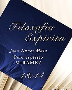 Filosofia espírita 13 e 14 (Ebook)